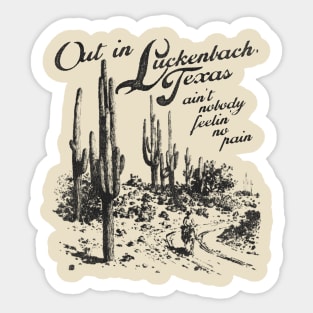 Out In Luckenbach Texas Sticker